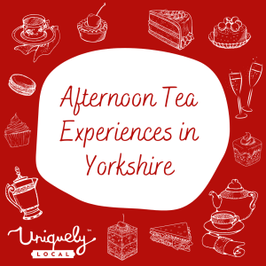 Afternoon Tea Experiences in Yorkshire
